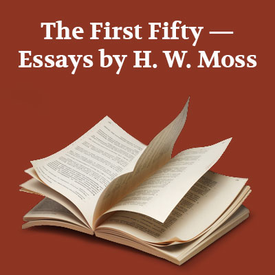 Open book on a burgundy background. Link to The First Fifty – Essays by H. W. Moss website.