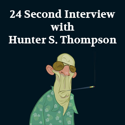 Illustration of Hunter S. Thompson by Chris Tokunaga. Link to the 24 Second Interview with Hunter S. Thompson film page.
